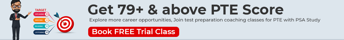 PTE coaching banner – Get 79+ in PTE with PSA Study. Free trial class for students preparing for Australian PR and career opportunities.