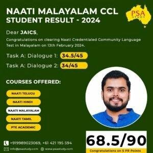 NAATI Malayalam CCL Result 2024 – PSA Study student Jaics passes with 68.5/90, securing 5 PR points for Australian permanent residency.